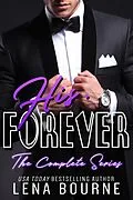 E-Book (epub) His Forever Books 1 - 21 von Lena Bourne
