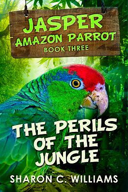 eBook (epub) The Perils of the Jungle de Sharon C. Williams