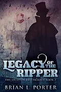 E-Book (epub) Legacy of the Ripper von Brian L. Porter