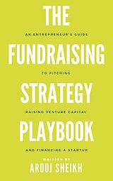 eBook (epub) The Fundraising Strategy Playbook de Arooj Sheikh