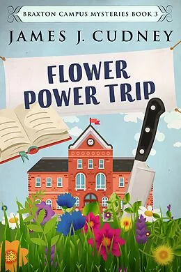 E-Book (epub) Flower Power Trip von James J. Cudney