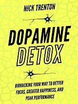 eBook (epub) Dopamine Detox de Nick Trenton