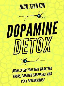 eBook (epub) Dopamine Detox de Nick Trenton