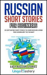 eBook (epub) Russian Short Stories for Beginners de Lingo Mastery