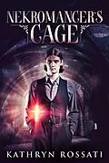 E-Book (epub) Nekromancer's Cage von Kathryn Rossati