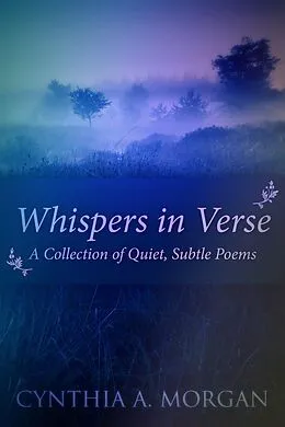 E-Book (epub) Whispers In Verse von Cynthia A. Morgan
