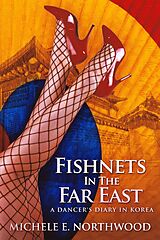 eBook (epub) Fishnets in the Far East de Michele E. Northwood