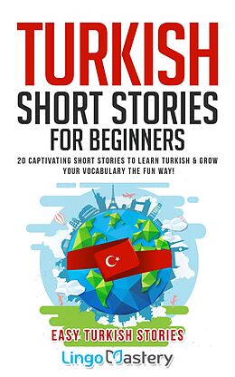 E-Book (epub) Turkish Short Stories for Beginners von Lingo Mastery