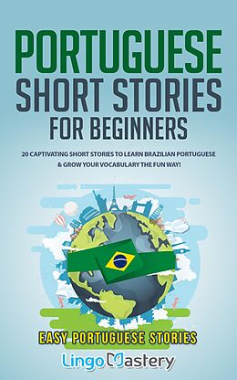 E-Book (epub) Portuguese Short Stories for Beginners von Lingo Mastery