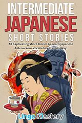 eBook (epub) Intermediate Japanese Short Stories de Lingo Mastery