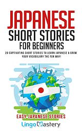 eBook (epub) Japanese Short Stories for Beginners de Lingo Mastery