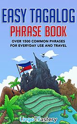 E-Book (epub) Easy Tagalog Phrase Book von Lingo Mastery