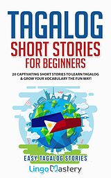 E-Book (epub) Tagalog Short Stories for Beginners von Lingo Mastery