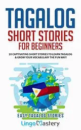 E-Book (epub) Tagalog Short Stories for Beginners von Lingo Mastery