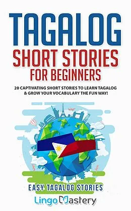 E-Book (epub) Tagalog Short Stories for Beginners von Lingo Mastery
