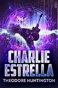 E-Book (epub) Charlie Estrella von Theodore Huntington