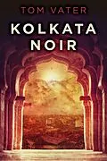 E-Book (epub) Kolkata Noir von Tom Vater