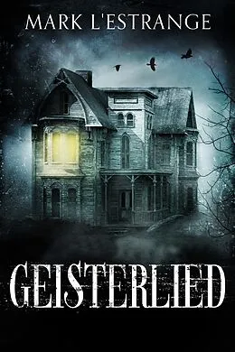 E-Book (epub) Geisterlied von Mark L'Estrange