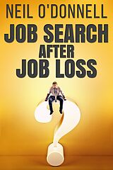 eBook (epub) Job Search After Job Loss de Neil O'Donnell