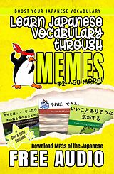 E-Book (epub) Learn Japanese Vocabulary through Memes Vol. 2 von Clay Boutwell, Yumi Boutwell