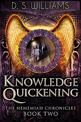 E-Book (epub) Knowledge Quickening von D.S. Williams