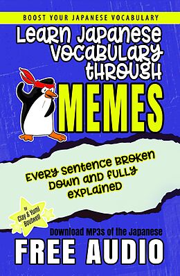 E-Book (epub) Learn Japanese Vocabulary through Memes von Clay Boutwell, Yumi Boutwell