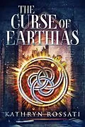 E-Book (epub) The Curse Of Earthias von Kathryn Rossati