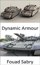 eBook (epub) Dynamic Armour de Fouad Sabry