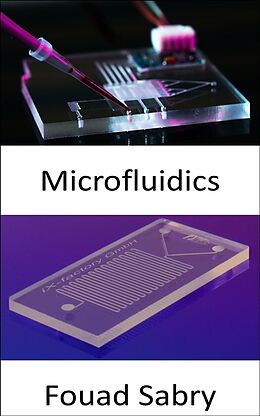 eBook (epub) Microfluidics de Fouad Sabry