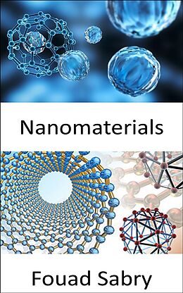 eBook (epub) Nanomaterials de Fouad Sabry