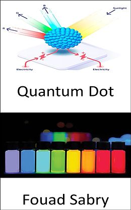 eBook (epub) Quantum Dot de Fouad Sabry