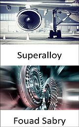 eBook (epub) Superalloy de Fouad Sabry