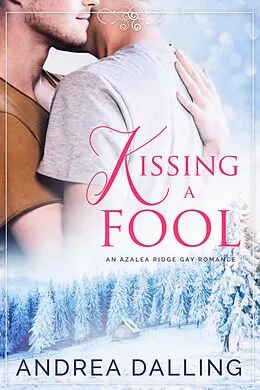 E-Book (epub) Kissing a Fool von Andrea Dalling