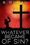 E-Book (epub) Whatever Became of Sin von B. Roman