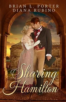 E-Book (epub) Sharing Hamilton von Diana Rubino, Brian L. Porter