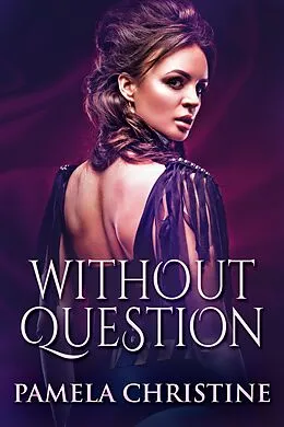 E-Book (epub) Without Question von Pamela Christine