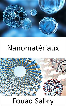 eBook (epub) Nanomatériaux de Fouad Sabry