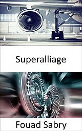 eBook (epub) Superalliage de Fouad Sabry