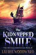 E-Book (epub) The Kidnapped Smile von Laurie Woodward