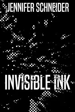 E-Book (epub) Invisible Ink von Jennifer Schneider