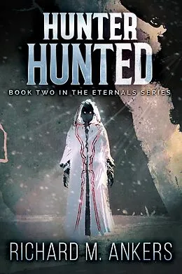 E-Book (epub) Hunter Hunted von Richard M. Ankers