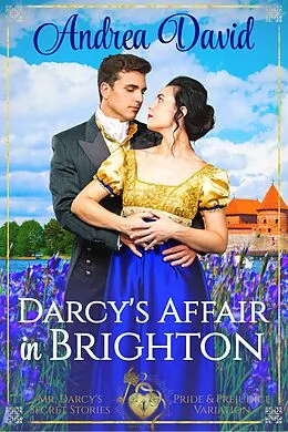 E-Book (epub) Darcy's Affair in Brighton von Andrea David