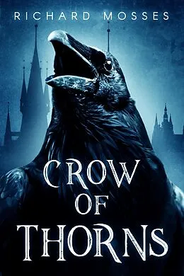 E-Book (epub) Crow Of Thorns von Richard Mosses