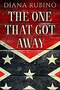 E-Book (epub) The One That Got Away von Diana Rubino