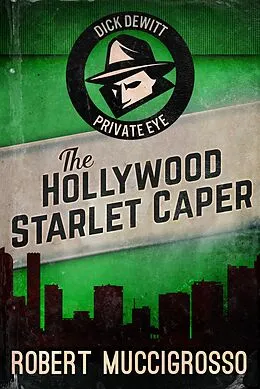 E-Book (epub) The Hollywood Starlet Caper von Robert Muccigrosso