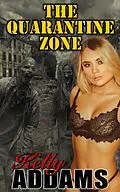 E-Book (epub) The Quarantine Zone von Kelly Addams