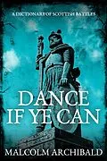 E-Book (epub) Dance If Ye Can von Malcolm Archibald