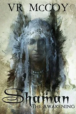 E-Book (epub) Shaman - The Awakening von VR McCoy