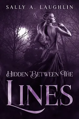E-Book (epub) Hidden Between The Lines von Sally A. Laughlin