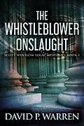 E-Book (epub) The Whistleblower Onslaught von David Warren